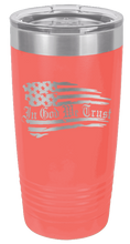 Load image into Gallery viewer, In God We Trust - 20oz Tumbler