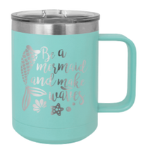 Load image into Gallery viewer, Be A Mermaid Laser Engraved Mug (Etched)
