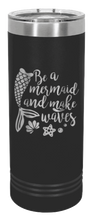 Load image into Gallery viewer, Be A Mermaid Laser Engraved Skinny Tumbler (Etched)
