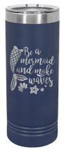 Load image into Gallery viewer, Be A Mermaid Laser Engraved Skinny Tumbler (Etched)
