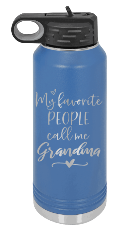 My Favorite People Call Me Grandma - 32oz Water Bottle Laser Engraved- Royal Blue