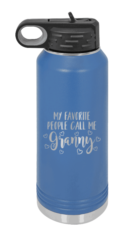My Favorite People Call Me Granny - 32oz Water Bottle Laser Engraved- Royal Blue