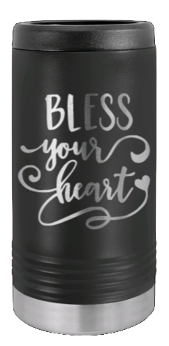 Bless Your Heart Laser Engraved Slim Can Insulated Koosie