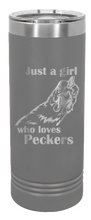 Load image into Gallery viewer, Just A Girl Who Loves Peckers Laser Engraved Skinny Tumbler (Etched)
