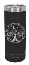 Load image into Gallery viewer, On A Dark Desert Highway Laser Engraved Skinny Tumbler (Etched)
