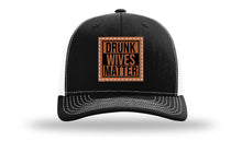 Load image into Gallery viewer, Drunk Wives Matter Leather Patch Richardson 112 Hat