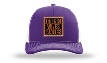 Load image into Gallery viewer, Drunk Wives Matter Leather Patch Richardson 112 Hat