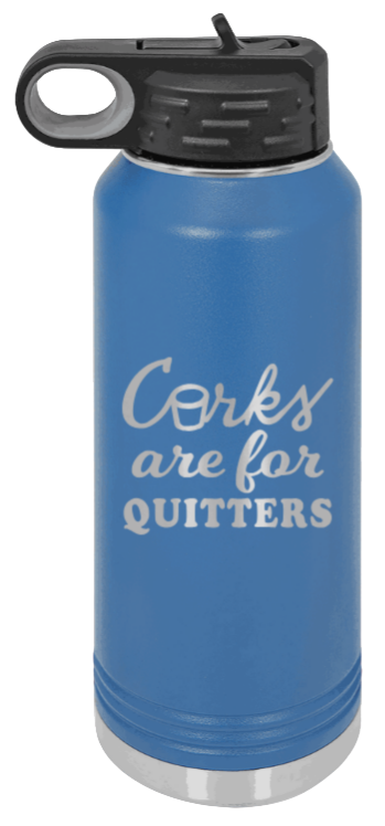 Corks Are For Quitters - 32oz Mug Laser Engraved- Royal Blue