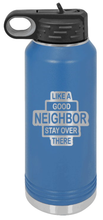 Like A Good Neighbor - 32oz Mug Laser Engraved- Royal Blue