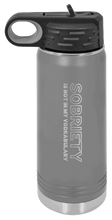Load image into Gallery viewer, Sobriety Laser Engraved Water Bottle (Etched)
