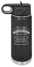 Load image into Gallery viewer, Regular Bitch Laser Engraved Water Bottle (Etched)
