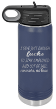 Load image into Gallery viewer, Just Enough Fucks Laser Engraved Water Bottle (Etched)

