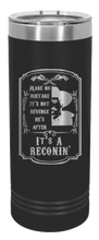 Load image into Gallery viewer, Tombstone Reconin Laser Engraved Skinny Tumbler (Etched)
