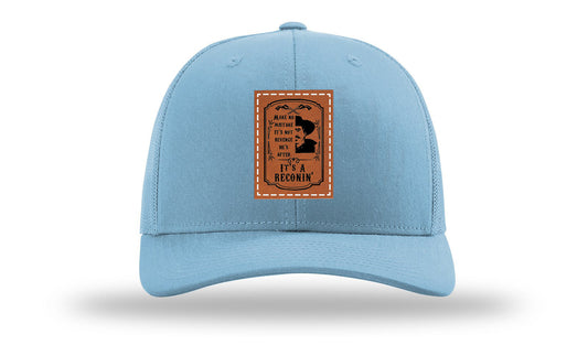 It's A Reconin' Leather Patch Richardson 112 Hat