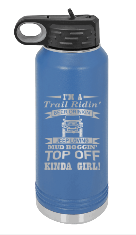 Trail Riding Jeep Girl - 32oz Water Bottle Laser Engraved- Royal Blue