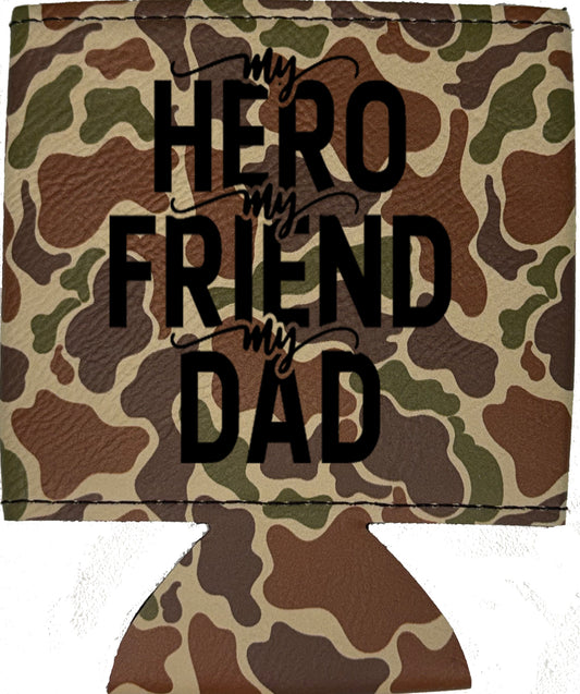 My Hero My Friend My Dad Magnetic Leather Koozie-Fowl Play Camo