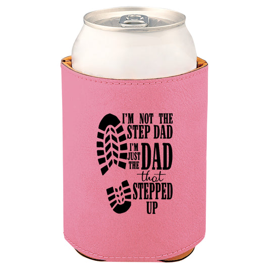 Dad That Stepped Up Leatherette Koosie-Pink