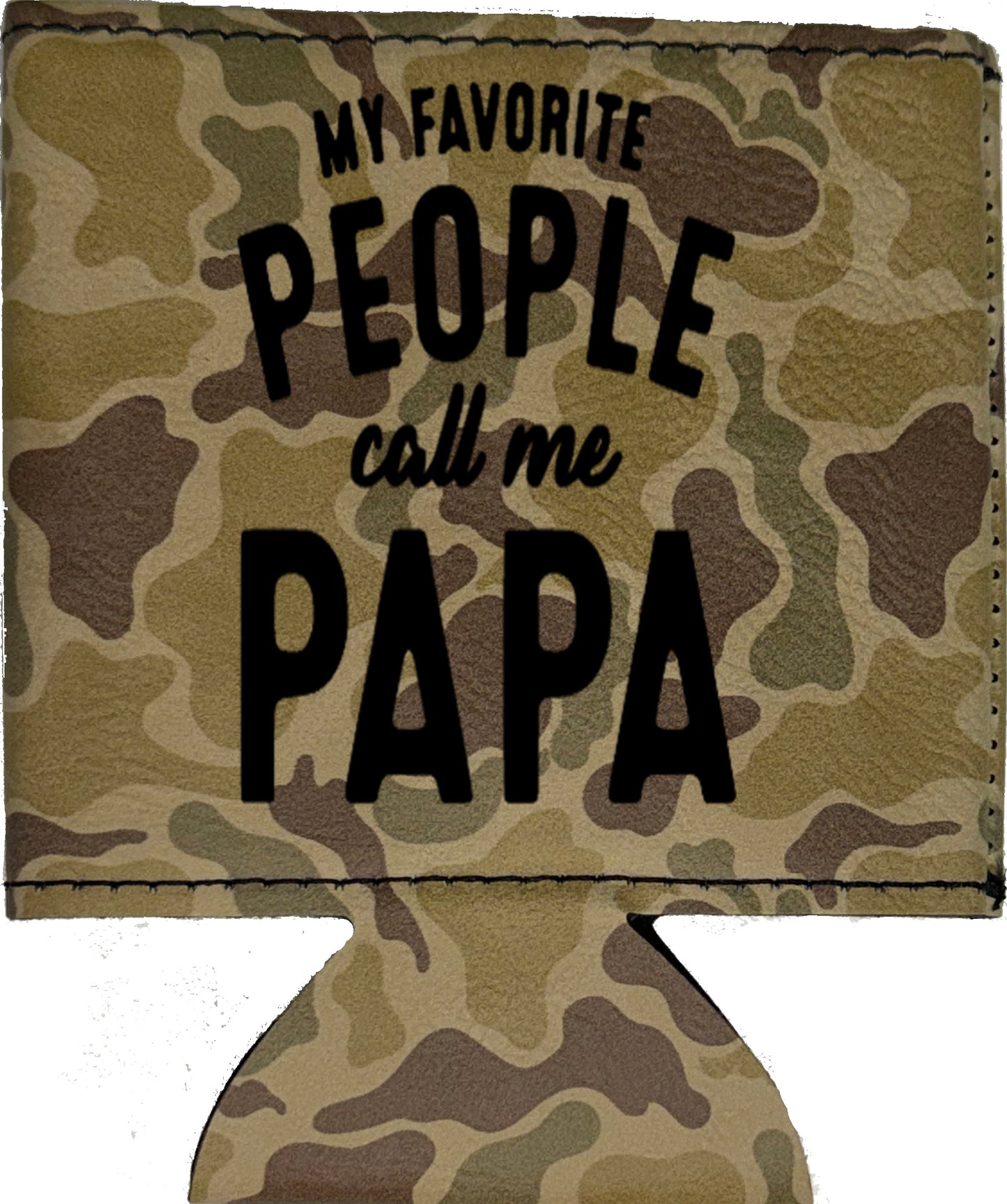 My Favorite People Call Me Papa Magnetic Leather Koozie-Duck Camo
