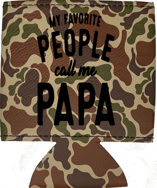 My Favorite People Call Me Papa Magnetic Leather Koozie-Fowl Play Camo