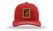 Load image into Gallery viewer, If Papa Can't Fix It Leather Patch Richardson 112 Hat