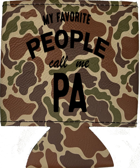 My Favorite People Call Me Pa Magnetic Leather Koozie-Fowl Play Camo