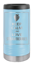 Load image into Gallery viewer, Keep Calm and Love Strawberries Laser Engraved Slim Can Insulated Koosie
