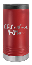 Load image into Gallery viewer, Chihuahua Mom Laser Engraved Slim Can Insulated Koosie
