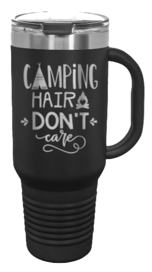 Camping Hair Don't Care 40oz Handle Mug Laser Engraved