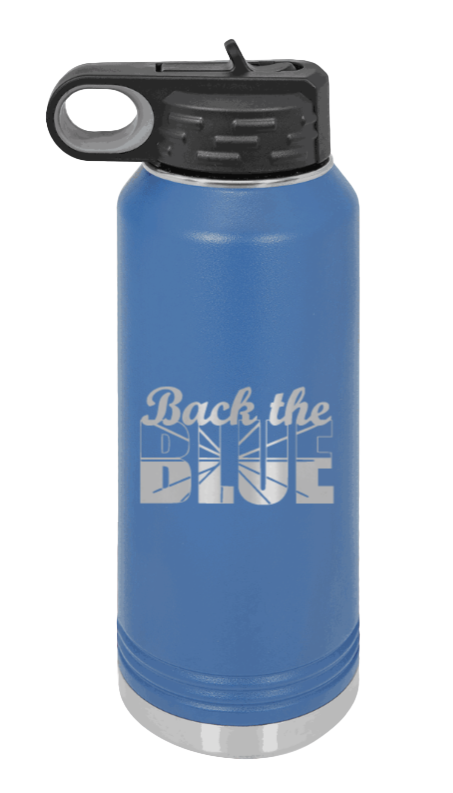 Back The Blue - 32oz Water Bottle Laser Engraved- Royal Blue
