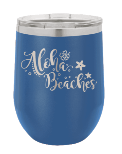 Aloha Beaches Laser Engraved Wine Tumbler (Etched)