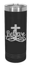 Load image into Gallery viewer, Believe with Cross Laser Engraved Skinny Tumbler (Etched)
