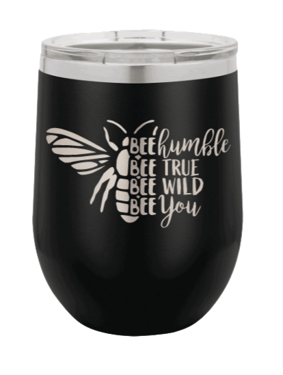 Bee Humble Laser Engraved Wine Tumbler (Etched)