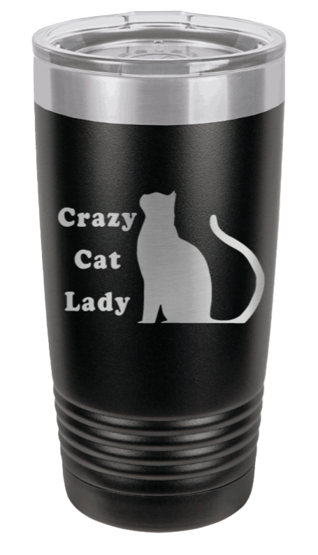 Crazy Cat Lady Laser Engraved Tumbler (Etched)
