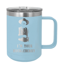 Load image into Gallery viewer, Tombstone I&#39;m Your Huckleberry Laser Engraved Mug (Etched)
