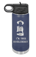 Load image into Gallery viewer, Tombstone I&#39;m Your Huckleberry Laser Engraved Water Bottle

