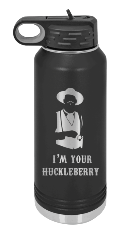 Tombstone I'm Your Huckleberry Laser Engraved Water Bottle