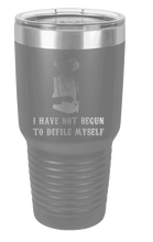 Load image into Gallery viewer, Tombstone I Have Not Yet Begun To Defile Myself Laser Engraved Tumbler (Etched)
