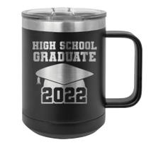 Load image into Gallery viewer, High School Graduate 2022 Laser Engraved  Mug (Etched)
