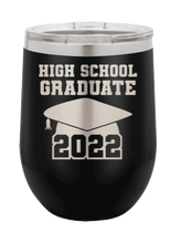 Load image into Gallery viewer, High School Graduate 2022 Laser Engraved Wine Tumbler (Etched)
