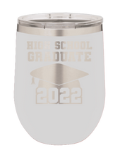 Load image into Gallery viewer, High School Graduate 2022 Laser Engraved Wine Tumbler (Etched)
