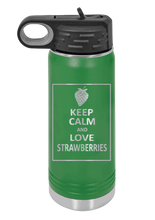 Load image into Gallery viewer, Keep Calm and Love Strawberries Laser Engraved Water Bottle (Etched)
