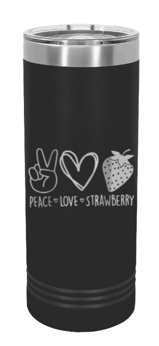 Peace Love Strawberry Laser Engraved Skinny Tumbler (Etched)