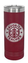 Load image into Gallery viewer, Favorite Teacher Laser Engraved Skinny Tumbler (Etched)
