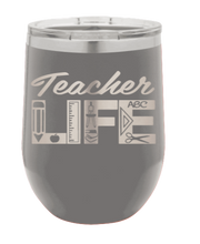 Load image into Gallery viewer, Teacher Life Laser Engraved Wine Tumbler (Etched)
