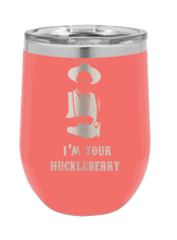 Load image into Gallery viewer, Tombstone I&#39;m Your Huckleberry Laser Engraved Wine Tumbler (Etched)
