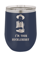 Load image into Gallery viewer, Tombstone I&#39;m Your Huckleberry Laser Engraved Wine Tumbler (Etched)
