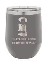 Load image into Gallery viewer, Tombstone I Have Not Yet Begun To Defile Myself Laser Engraved Wine Tumbler (Etched)
