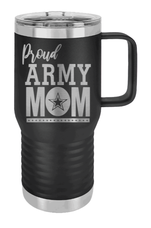 Proud U.S. Army Mom Laser Engraved Mug (Etched)