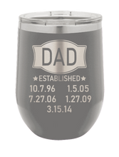 Load image into Gallery viewer, Dad Established - Customizable Laser Engraved Wine Tumbler (Etched)
