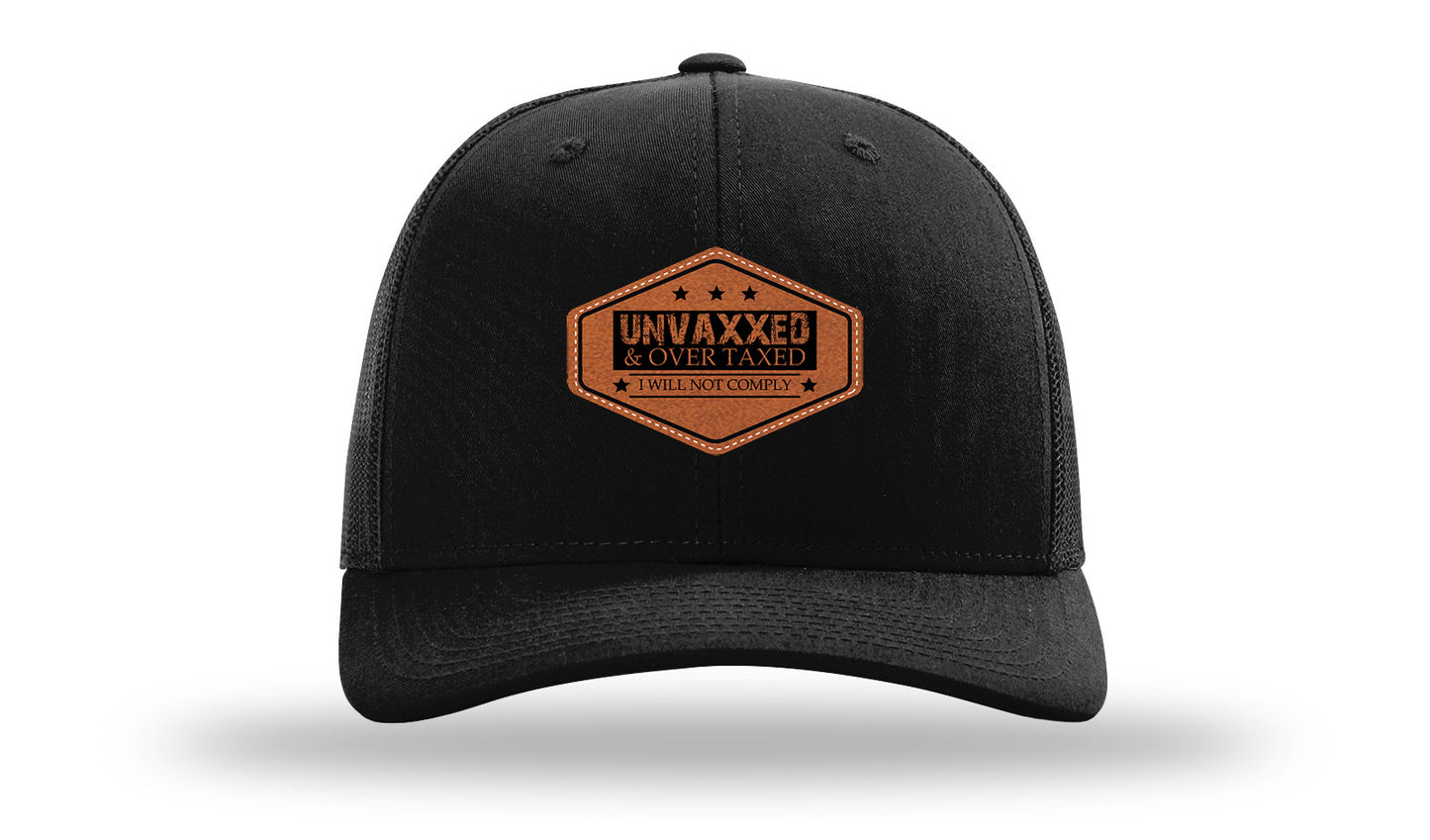 Unvaxxed and Over Taxed Leather Patch Richardson 112 Hat-Black